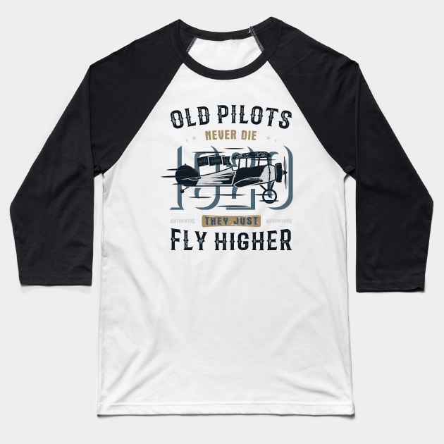 Old pilots Baseball T-Shirt by p308nx